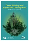 SOL VISTA co-founder Shannon D. Sentman, lead editor and co-author of ABA Green Building and Sustainable Development The Practical Legal Guide